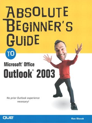 cover image of Absolute Beginner's Guide to Microsoft Office Outlook 2003